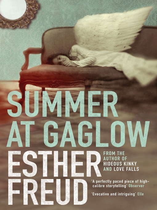 Title details for Summer at Gaglow by Esther Freud - Available